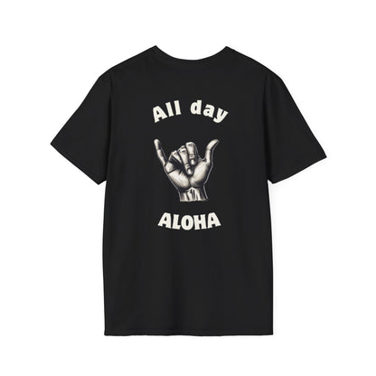 All Day Aloha Design Unisex Aloha T-Shirt
