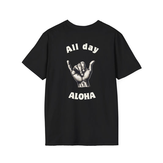 All Day Aloha Design Unisex Aloha T-Shirt