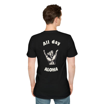 All Day Aloha Design Unisex Aloha T-Shirt